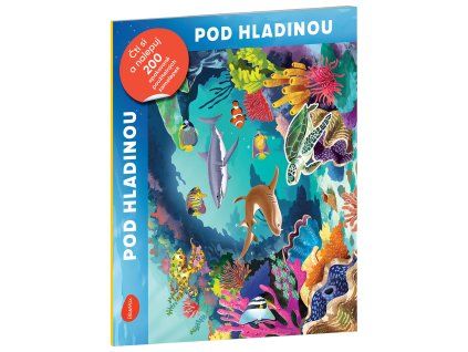 Samolepková kniha pro děti: Pod hladinou – podmořský svět (200+ samolepek)
