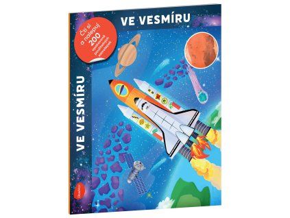 Samolepková kniha pro děti: Ve vesmíru (200+ samolepek)