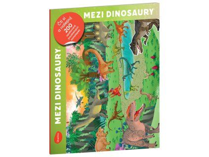 Samolepková kniha pro děti: Mezi dinosaury (200+ samolepek)